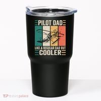 Pilot Dad Like A Regular Dad But Cooler Pilot Dad Plane Captain Dad Tumbler thumb 0