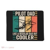 Pilot Dad Like A Regular Dad But Cooler Pilot Dad Plane Captain Dad Mousepad thumb 0