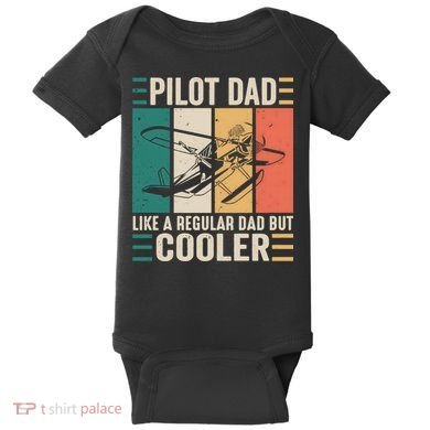 Pilot Dad Like A Regular Dad But Cooler Pilot Dad Plane Captain Dad Baby Bodysuit