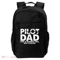 Pilot Dad Like A Normal Dad But Cooler Backpack thumb 0