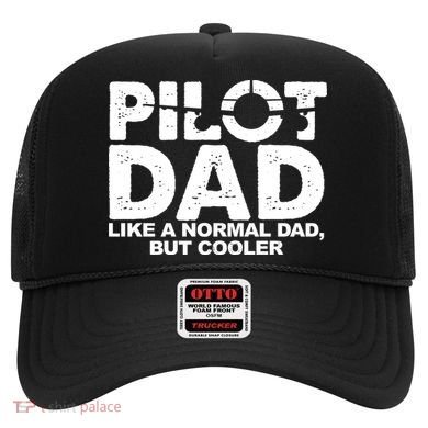 Pilot Dad Like A Normal Dad But Cooler Hat