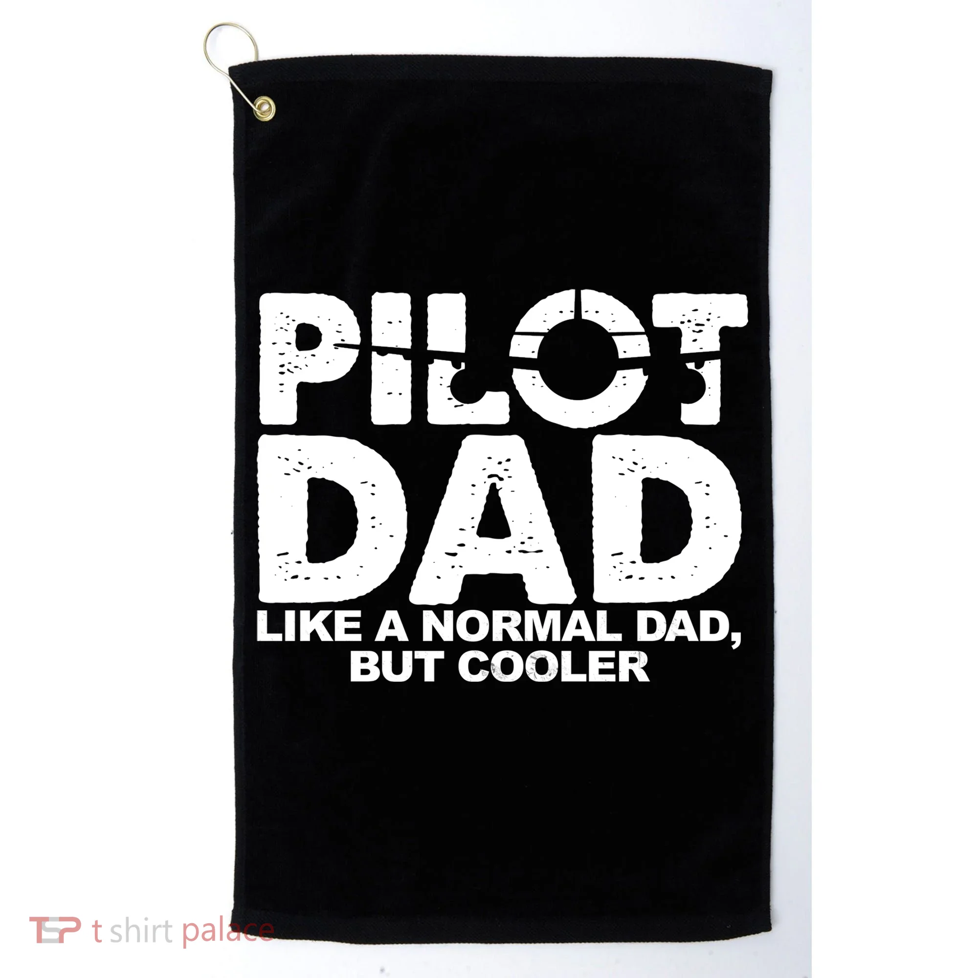 Pilot Dad Like A Normal Dad But Cooler Golf Towel