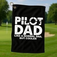 Pilot Dad Like A Normal Dad But Cooler Golf Towel thumb 1