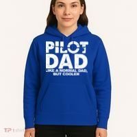 Pilot Dad Like A Normal Dad But Cooler Hoodie thumb 5