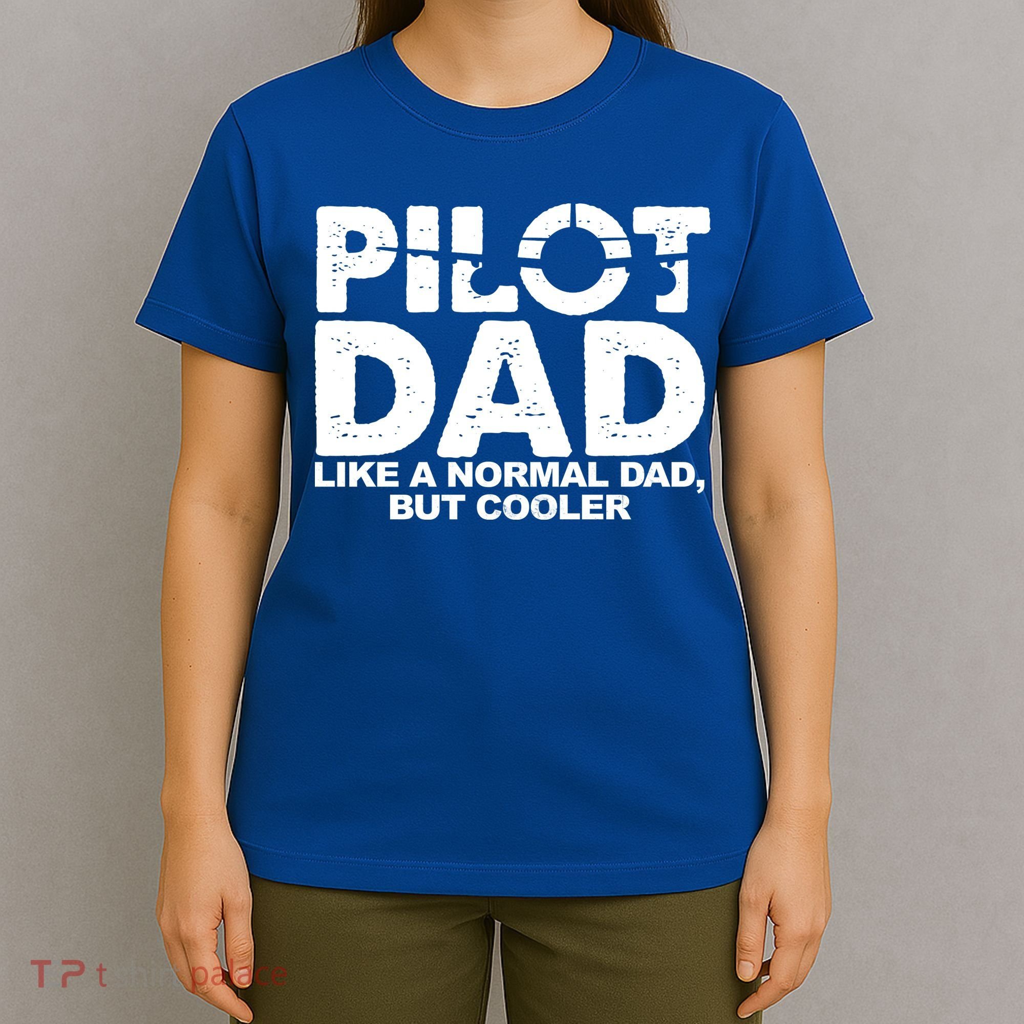 Pilot Dad Like A Normal Dad But Cooler T-Shirt
