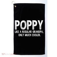 Poppy Definition Like Regular Grandpa Only Cooler Funny Gift Golf Towel thumb 0