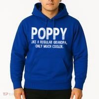 Poppy Definition Like Regular Grandpa Only Cooler Funny Gift Hoodie thumb 2