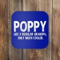 Poppy Definition Like Regular Grandpa Only Cooler Funny Gift Coaster thumb 0