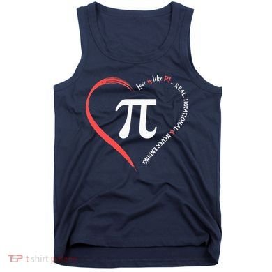 Pi Day Love Is Like Pi Valentines Math Teacher Tank Top