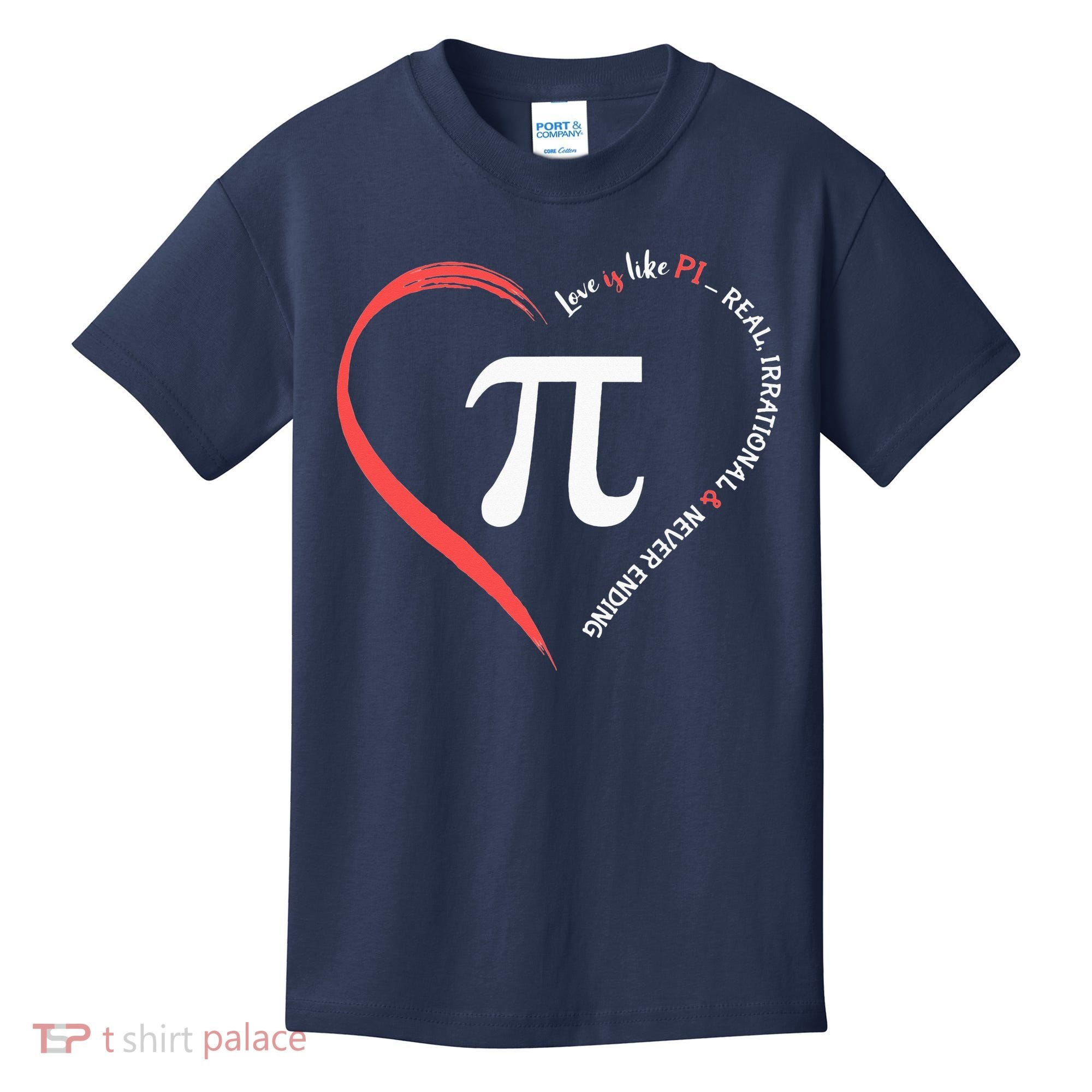 Pi Day Love Is Like Pi Valentines Math Teacher Kids T-Shirt