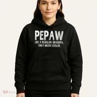 Pepaw Definition Like Regular Grandpa Only Cooler Funny Hoodie thumb 5