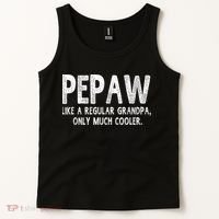 Pepaw Definition Like Regular Grandpa Only Cooler Funny Tank Top thumb 2