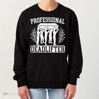 Professional Deadlifter Last Responder Mortician Funeral Cool Gift Women's Sweatshirt thumb 0