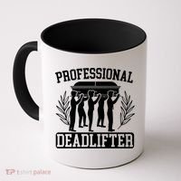 Professional Deadlifter Last Responder Mortician Funeral Cool Gift Coffee Mug thumb 0