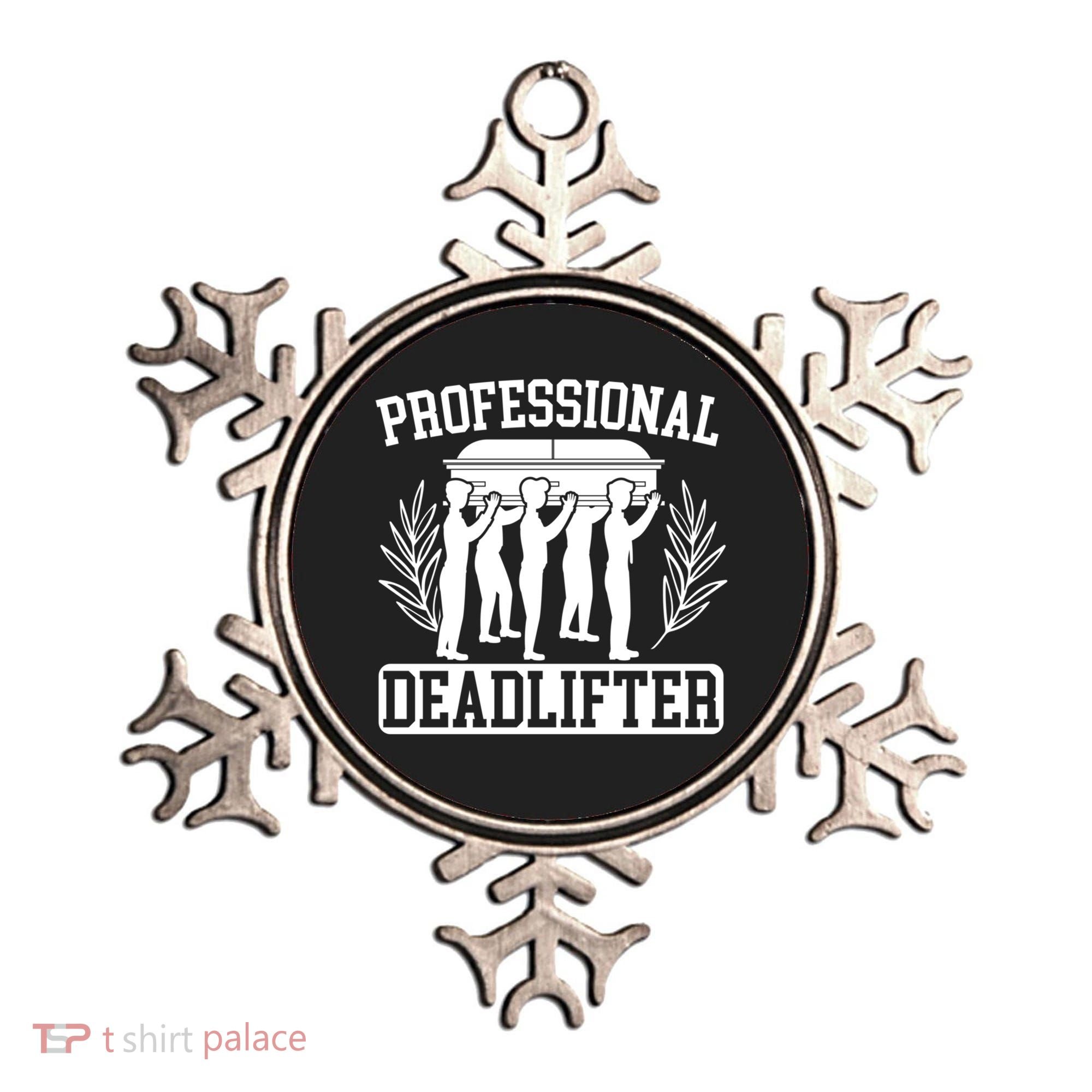 Professional Deadlifter Last Responder Mortician Funeral Cool Gift Ornament