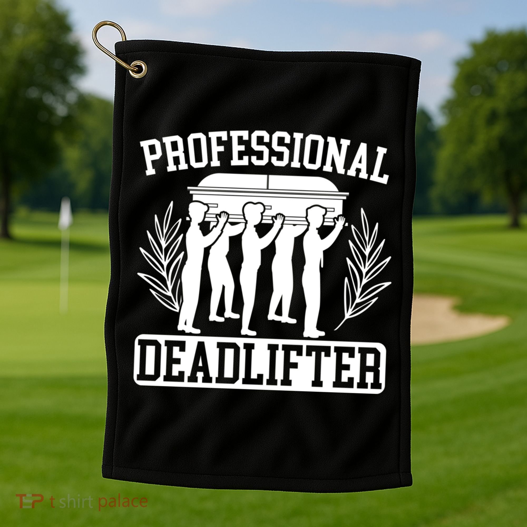 Professional Deadlifter Last Responder Mortician Funeral Cool Gift Golf Towel