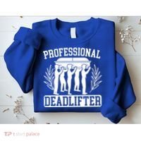 Professional Deadlifter Last Responder Mortician Funeral Cool Gift Sweatshirt thumb 2