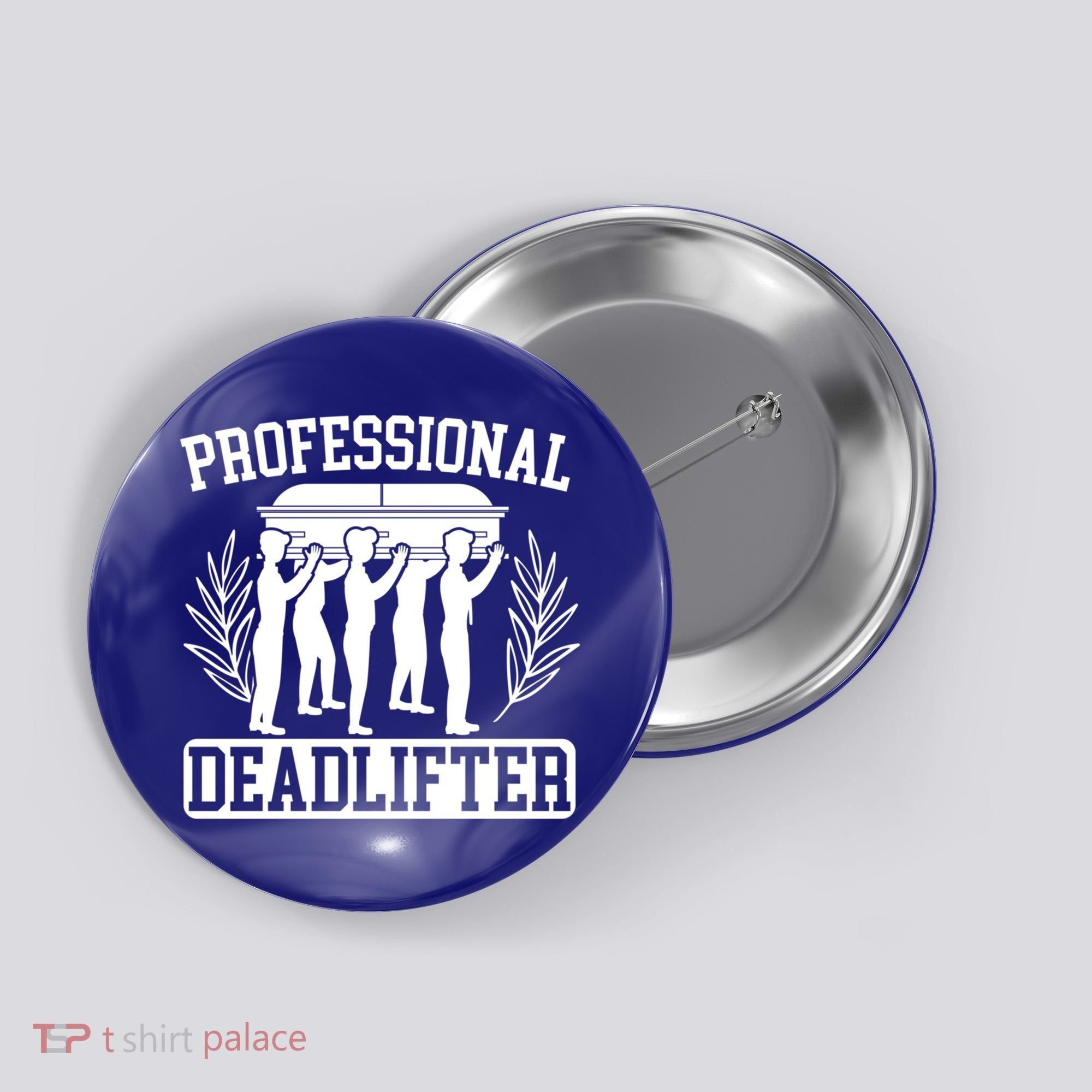 Professional Deadlifter Last Responder Mortician Funeral Cool Gift Button