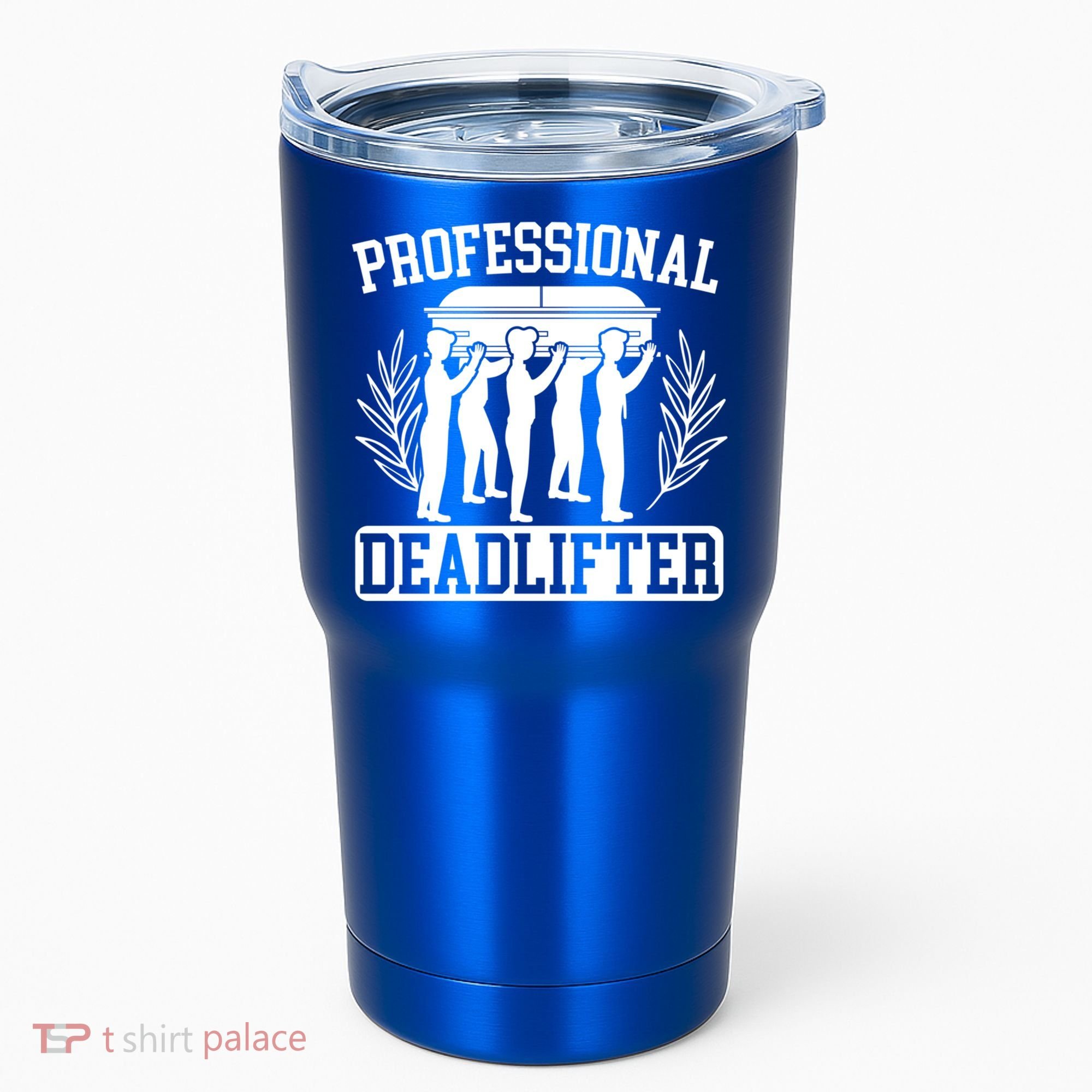 Professional Deadlifter Last Responder Mortician Funeral Cool Gift Tumbler
