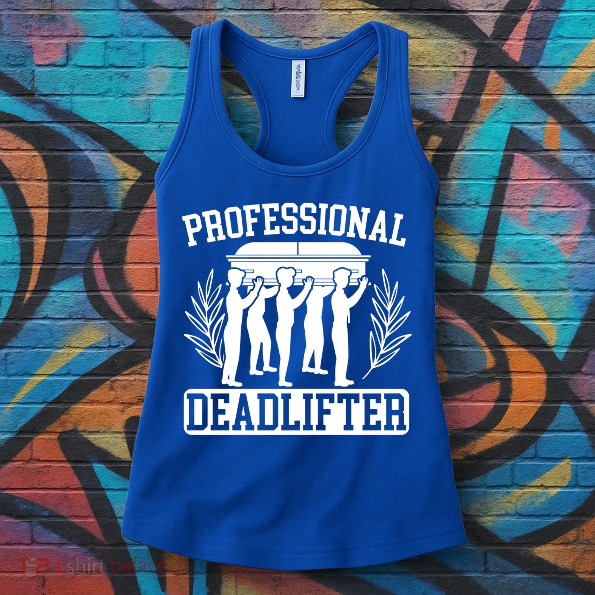 Professional Deadlifter Last Responder Mortician Funeral Cool Gift Women's Tank Top