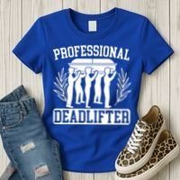Professional Deadlifter Last Responder Mortician Funeral Cool Gift Women's T-Shirt thumb 3