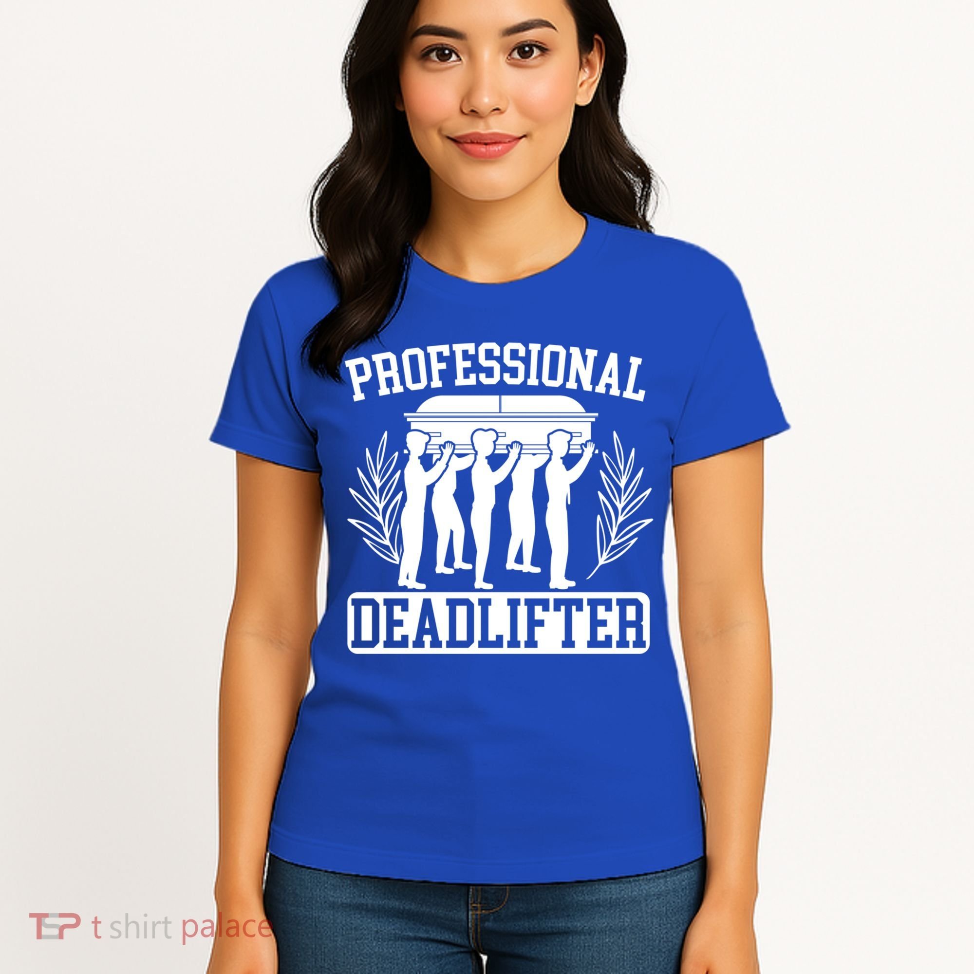 Professional Deadlifter Last Responder Mortician Funeral Cool Gift Women's T-Shirt