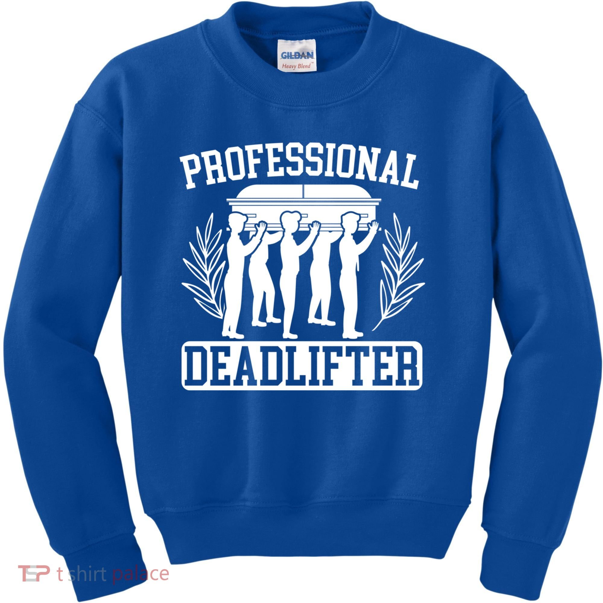 Professional Deadlifter Last Responder Mortician Funeral Cool Gift Kids Sweatshirt