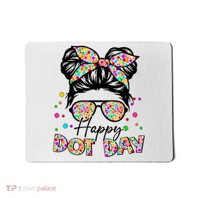 Polka Dot Messy Bun Teacher Happy Dot Day Gift Mousepad