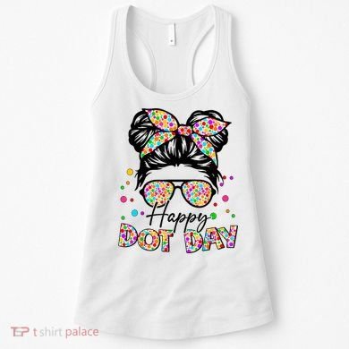 Polka Dot Messy Bun Teacher Happy Dot Day Gift Women's Tank Top