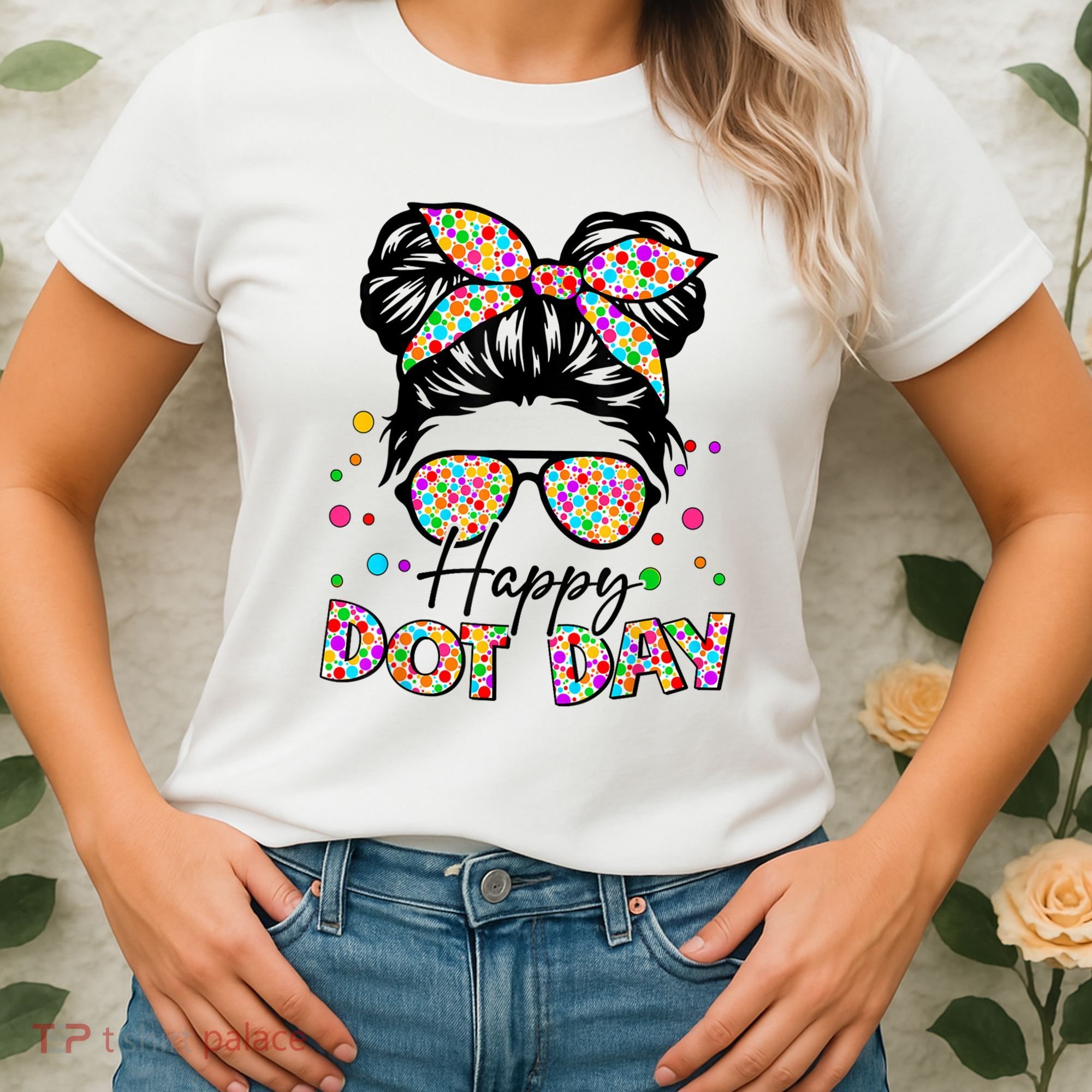 Polka Dot Messy Bun Teacher Happy Dot Day Gift Women's T-Shirt