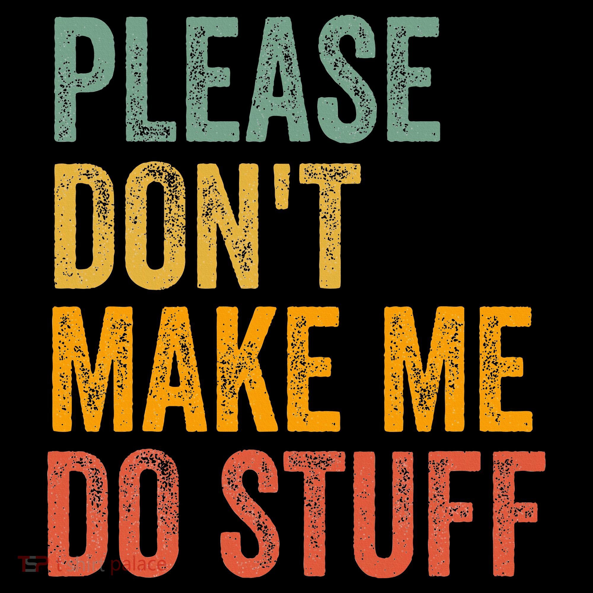 Please DonT Make Me Do Stuff Funny For Lazy Nager Gifts Pajama Set