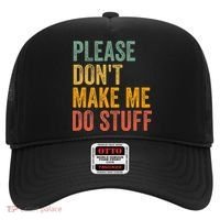 Please DonT Make Me Do Stuff Funny For Lazy Nager Gifts Hat thumb 0