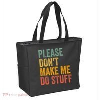 Please DonT Make Me Do Stuff Funny For Lazy Nager Gifts Tote Bag thumb 2