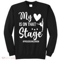 Proud Dance Mom Dance Mother Of A Dancer Mama Funny Gift Sweatshirt thumb 0