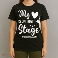 Proud Dance Mom Dance Mother Of A Dancer Mama Funny Gift T-Shirt thumb 4