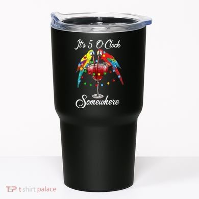 Parrots Drinking Margarita It's 5 O'clock Somewhere Tumbler