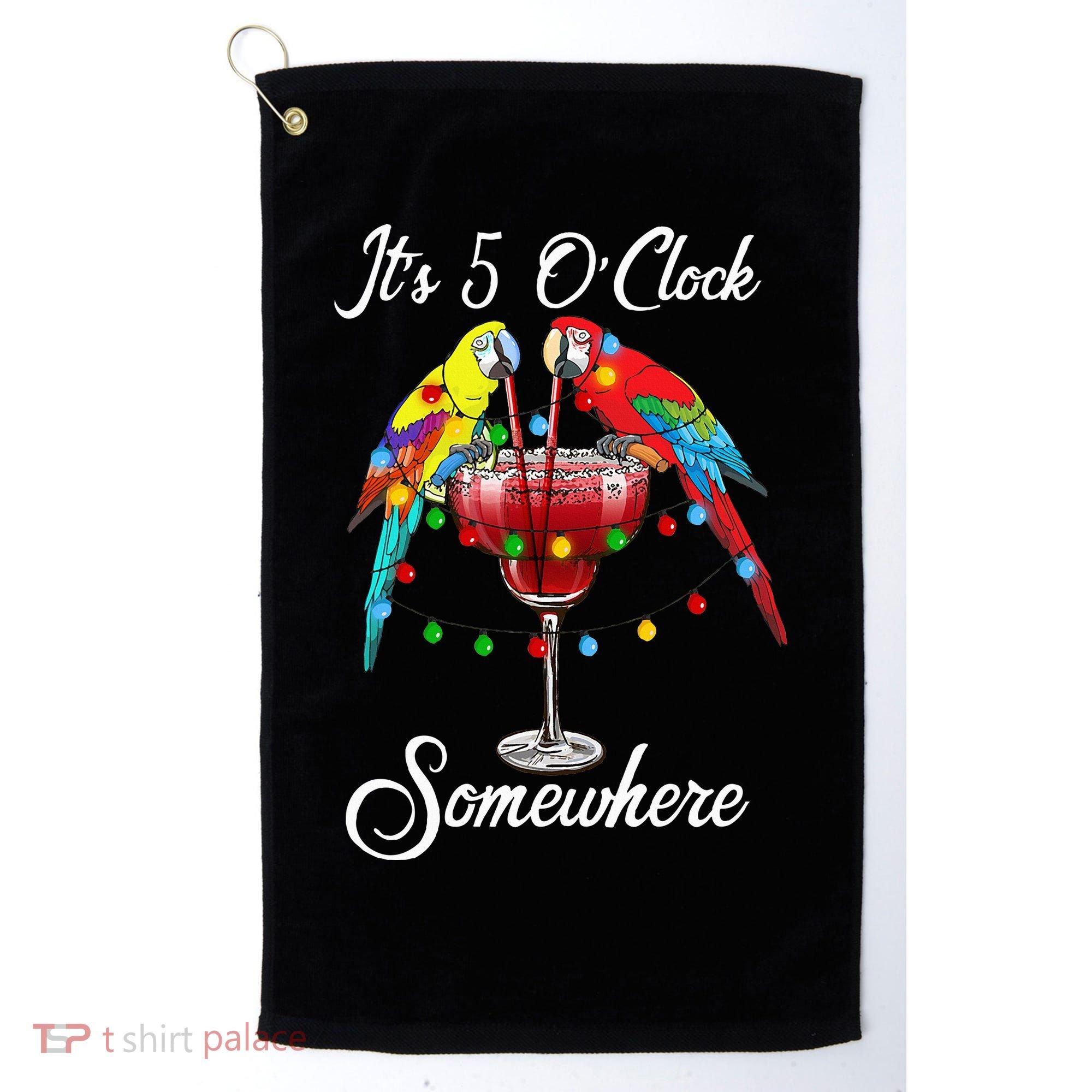 Parrots Drinking Margarita It's 5 O'clock Somewhere Golf Towel
