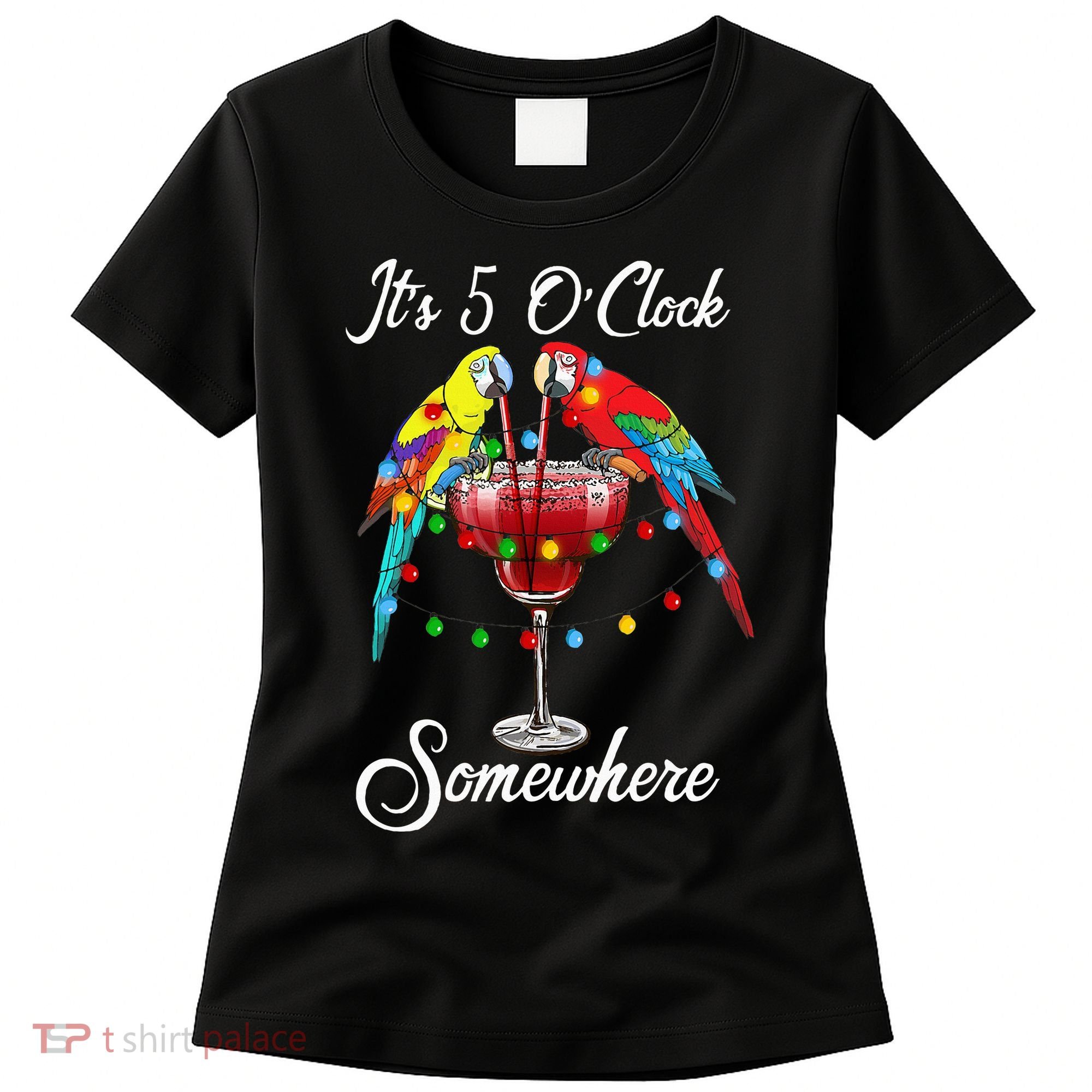 Parrots Drinking Margarita It's 5 O'clock Somewhere Women's T-Shirt