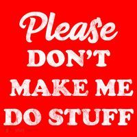Please Don't Make Me Do Stuff Women's Tank Top thumb 5