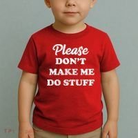 Please Don't Make Me Do Stuff Toddler T-Shirt thumb 2