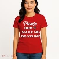 Please Don't Make Me Do Stuff Women's T-Shirt thumb 4