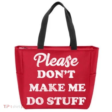 Please Don't Make Me Do Stuff Tote Bag