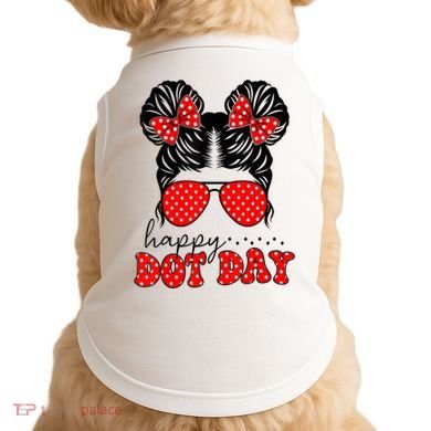Polka Dot Messy Bun International Dots Day Teacher Happy Dot Day Gift Doggie Tank