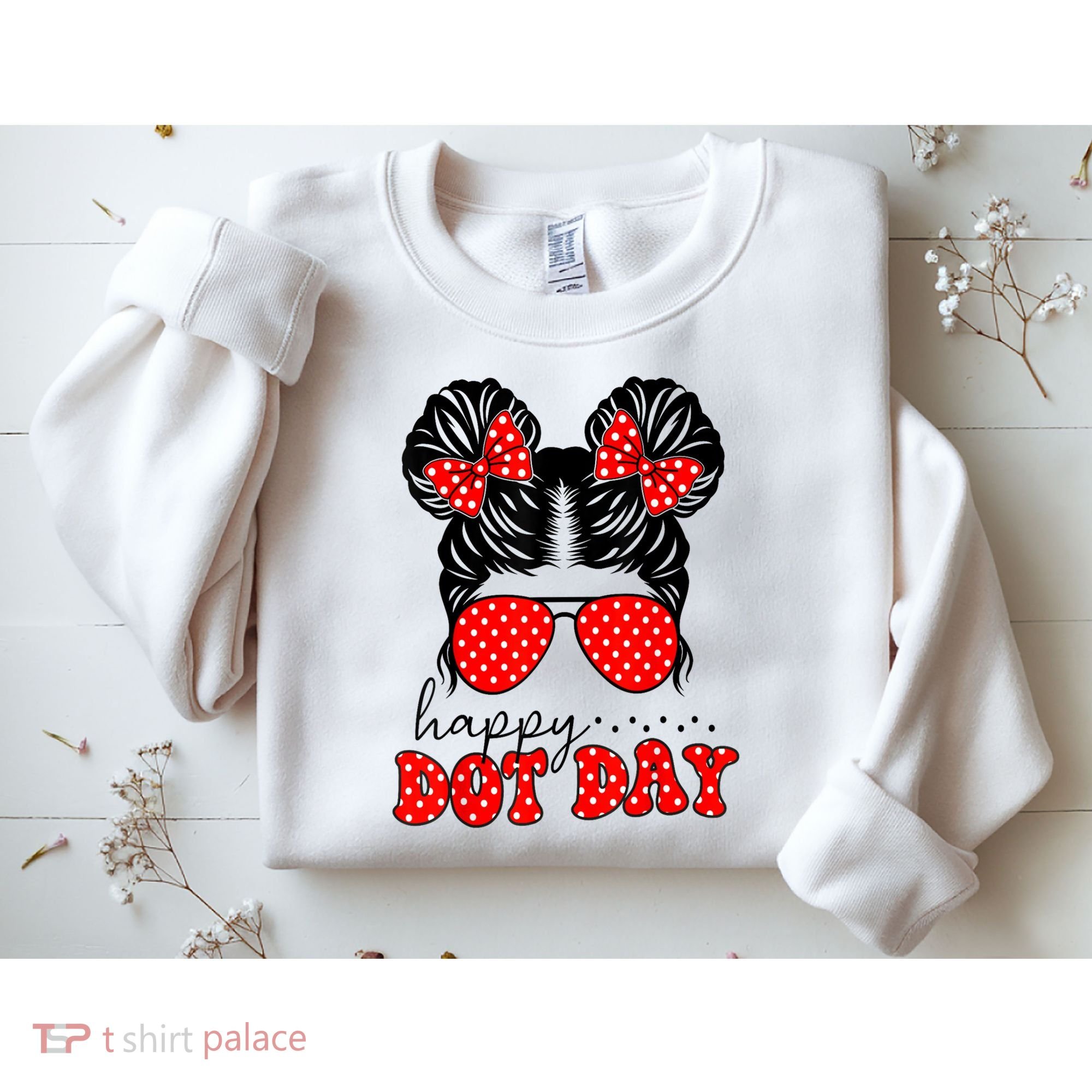 Polka Dot Messy Bun International Dots Day Teacher Happy Dot Day Gift Sweatshirt