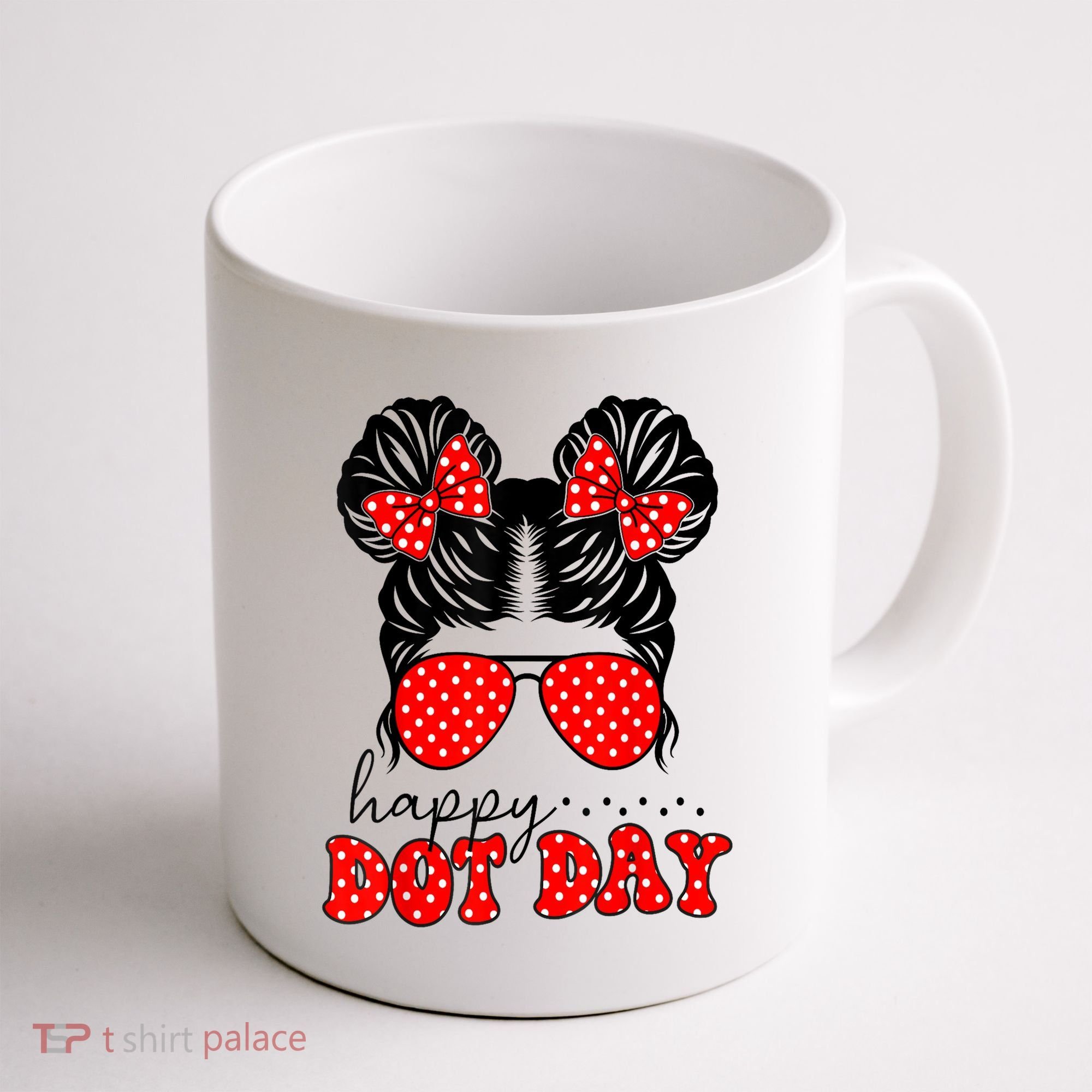 Polka Dot Messy Bun International Dots Day Teacher Happy Dot Day Gift Coffee Mug
