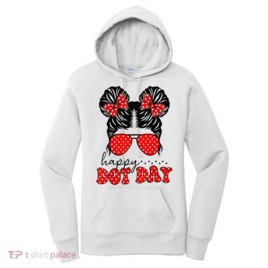 Polka Dot Messy Bun International Dots Day Teacher Happy Dot Day Gift Women's Hoodie