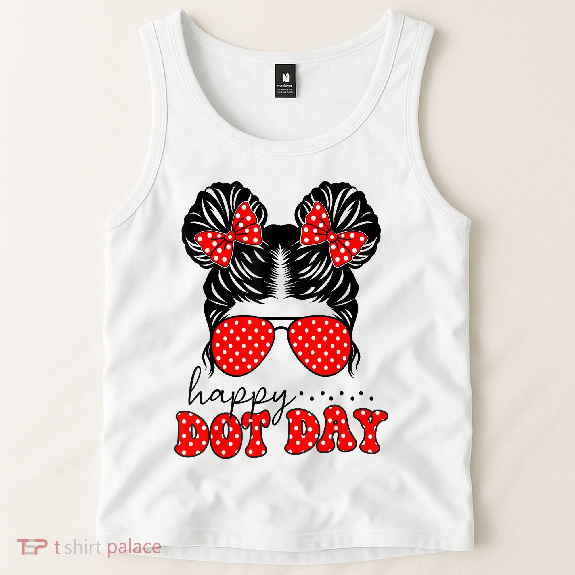 Polka Dot Messy Bun International Dots Day Teacher Happy Dot Day Gift Tank Top
