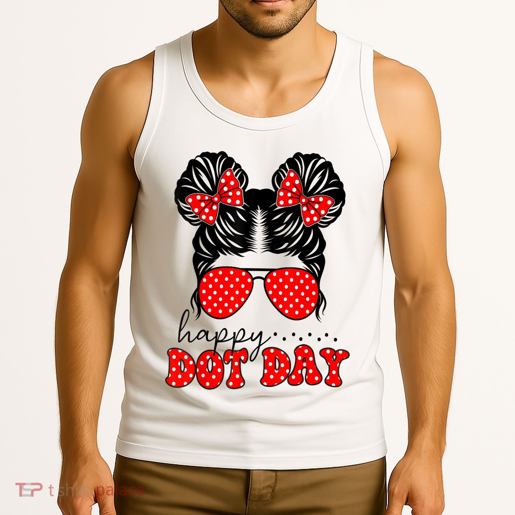 Polka Dot Messy Bun International Dots Day Teacher Happy Dot Day Gift Tank Top
