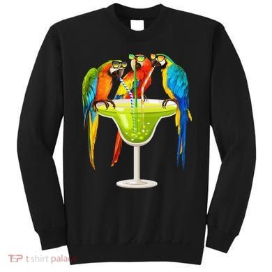 Parrots Drinking Margarita On Summer Vacation Birds Tee Gift Sweatshirt