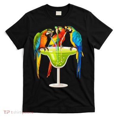 Parrots Drinking Margarita On Summer Vacation Birds Tee Gift T-Shirt